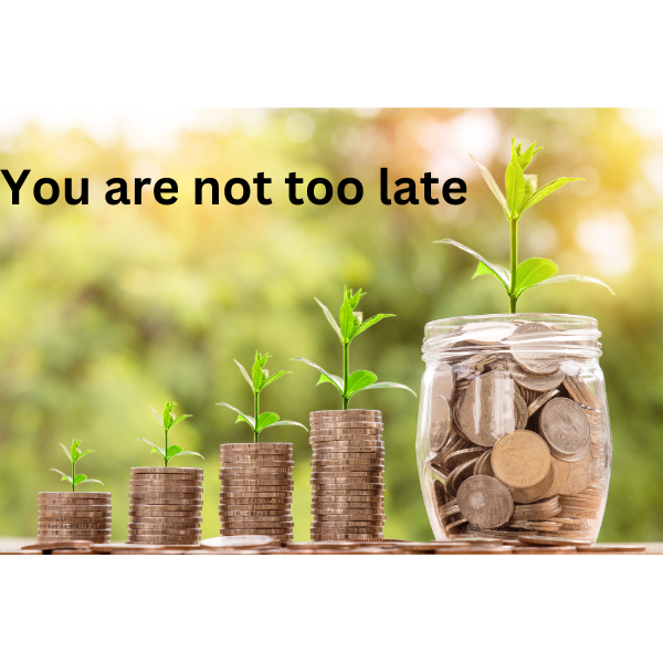 You are not too late